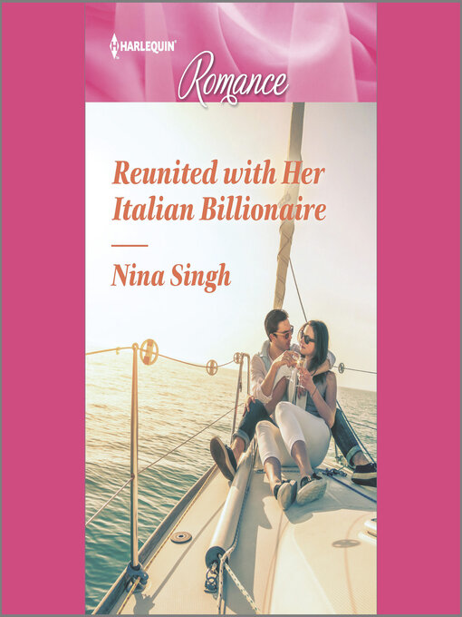 Title details for Reunited with Her Italian Billionaire by Nina Singh - Available